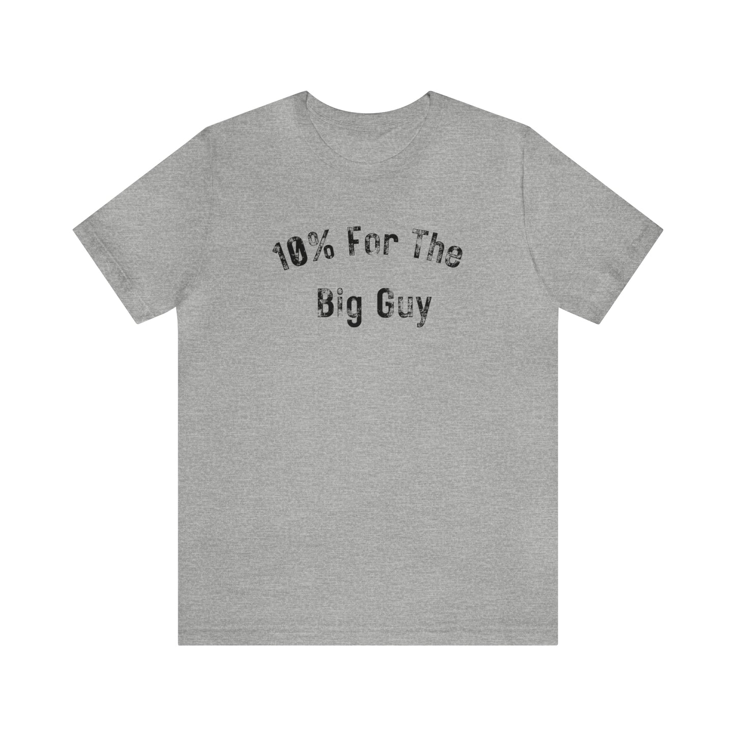 10% For The Big Guy