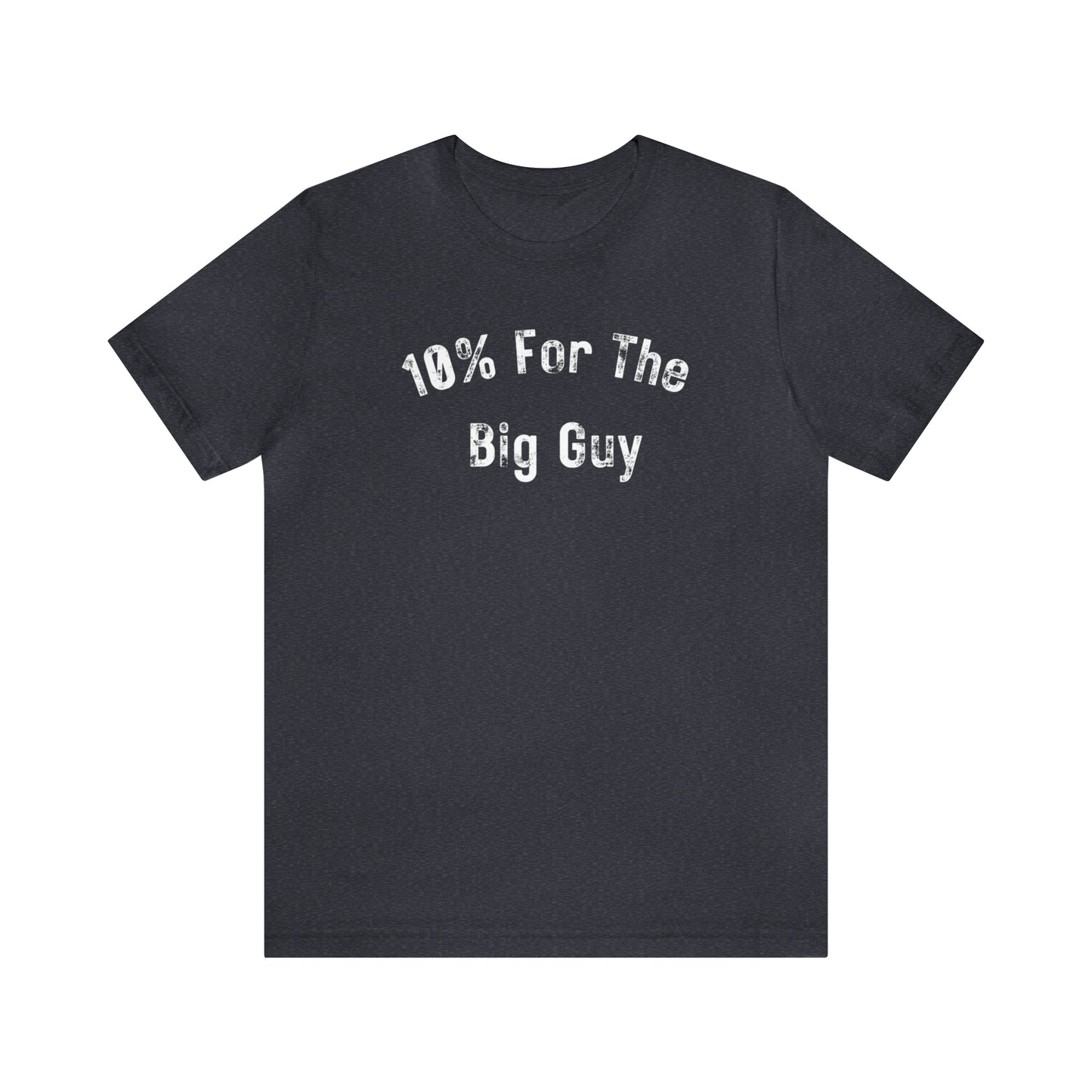 10% for the big guy (white print)