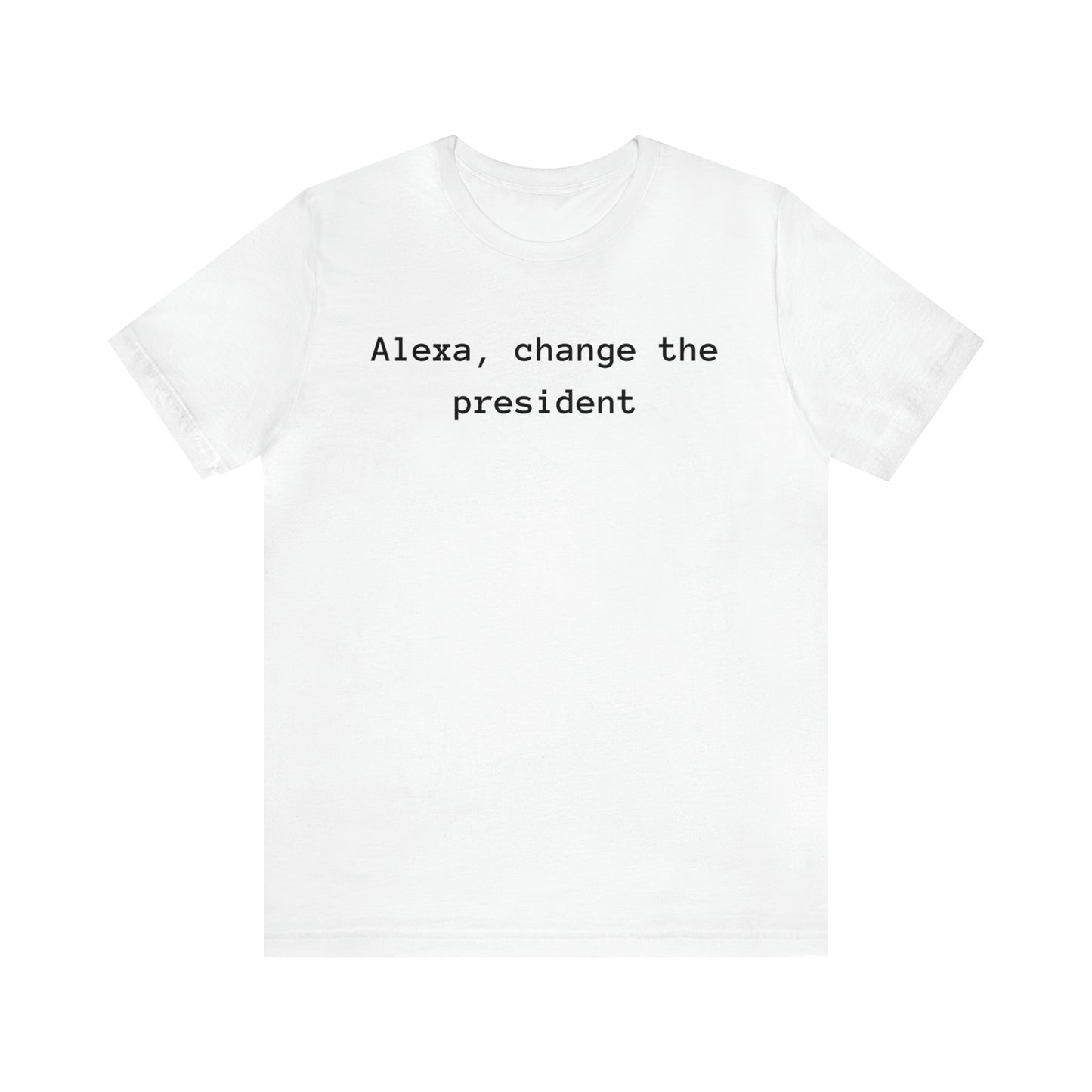 Alexa, change the president