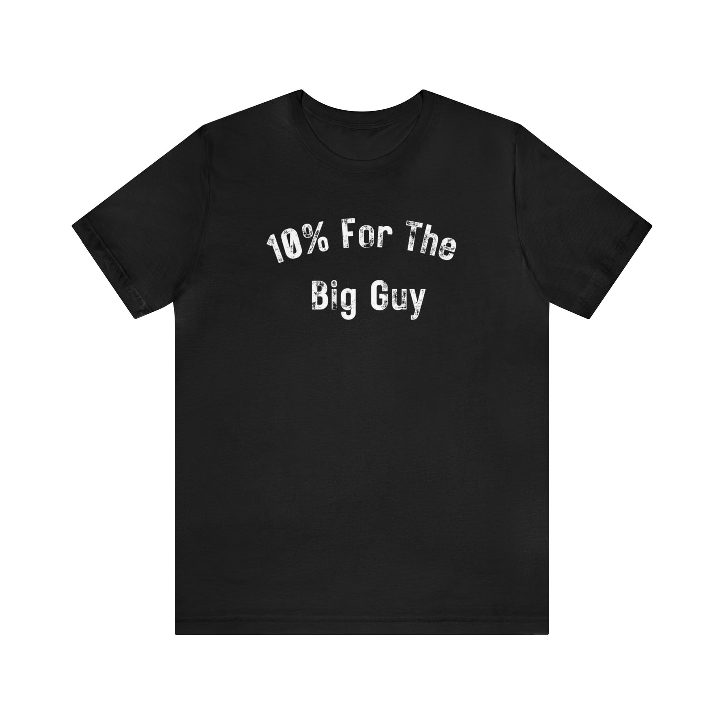 10% for the big guy (white print)