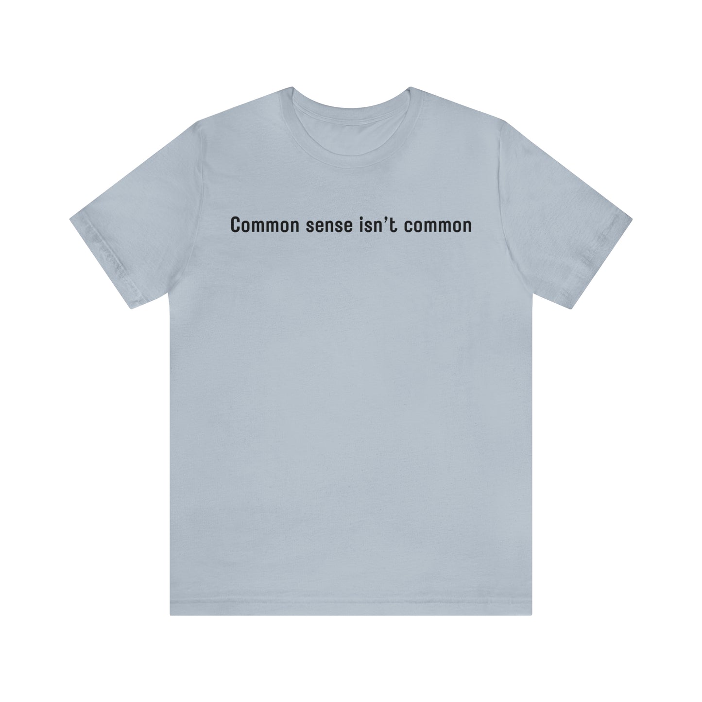 Common sense isn't common