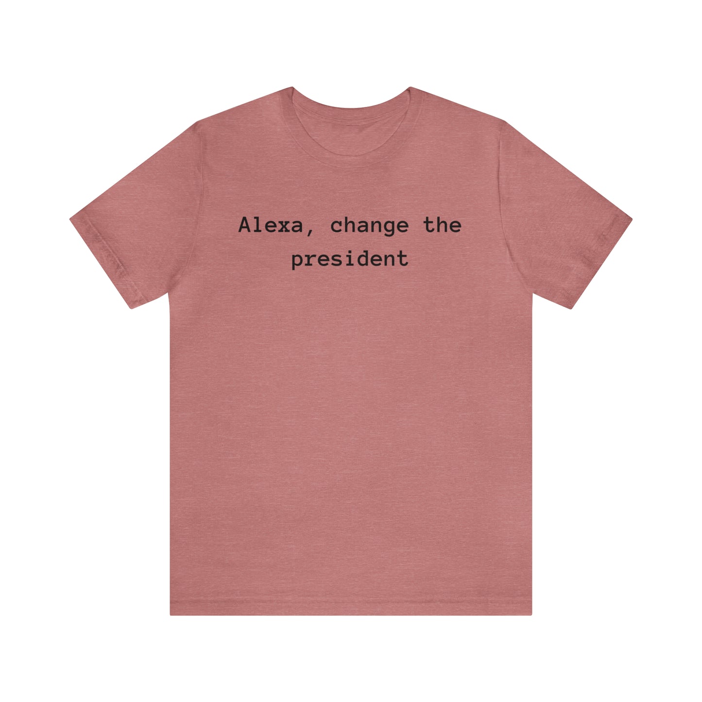 Alexa, change the president