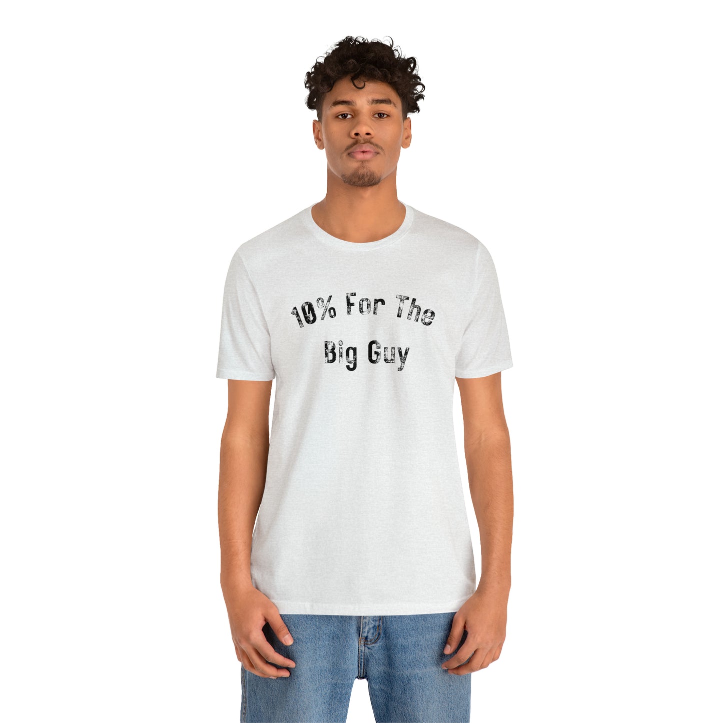 10% For The Big Guy